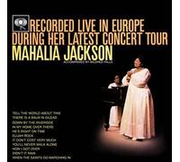 Mahalia Jackson - Recorded Live in Europe 1961
