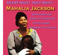 Mahalia Jackson - Silent Night Holy Night
