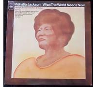 MAHALIA JACKSON - what the world needs now LP