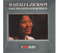 Mahalia Jackson - When The Saints Go Marching In [Vinilo]