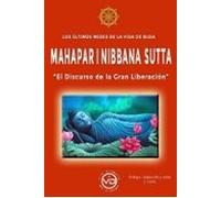 Mahaparinibbana Sutta. Los Últimos Meses De La Vida De Buda