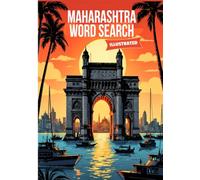 Maharashtra Word Search Puzzle Book: Explore Maharashtra’s Cities, Culture, Festivals, Food, History & Landmarks Through Fun Word Search Puzzles (Indian sub continent Word Search Puzzle Series)