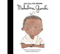 Mahatma Gandhi (25): Little People, Big Dreams