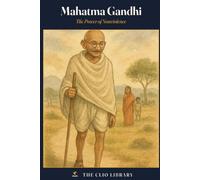 Mahatma Gandhi: The Power of Nonviolence