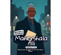 Mahershala Ali Mistakes and Comebacks Biography for Kids: Early Career Struggles to Two-Time Oscar Winner