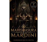 Mahishasura Mardini | Teil 1 - Der Aufstieg der Macht: Eine epische Geschichte der hinduistischen Mythologie über Macht und Gleichgewicht | Die Sage von Durga