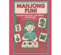 Mahjong Fun! Coloring Book: An Educational Adventure for Kids Ages 6-10