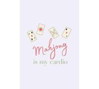 Mahjong is My Cardio Purple Notebook: 120 Pages | 6 x 9 lined journal for Game Night, Club Play & Gifts