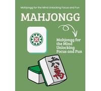 Mahjongg for the Mind Unlocking Focus and Fun