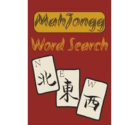 Mahjongg Word Search Puzzle Book: Mahjong word searches with easy to read print about Mahjong, Mahjong tiles, American Mahjong | 6x9 inches, 30+ ... travel, vacations, holidays, and free time.