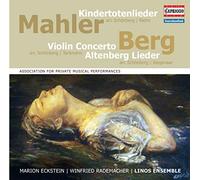 Mahler, Berg: Lieder; Berg: concerto pour violon