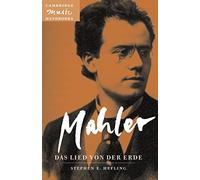 Mahler: Das Lied von der Erde (The Song of the Earth) Paperback (Cambridge Music Handbooks)