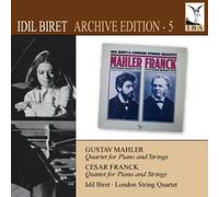 Mahler, Franck - Idil Biret Edition 5: Quartet for Piano & Strings by Mahler, Franck (2010) Audio CD