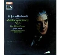 Mahler - Janet Baker - John Barbirolli - Symphony No. 5 / Five Rückert Songs