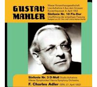 Mahler : Symphonies n° 3 & 10. Adler.