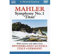 Mahler: Symphony No. 1: Titan (Switzerland/ Austria/ Germany) (Naxos DVD Travelogue: 2110314) [Alemania]