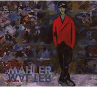 Mahler, Walter : Lieder. Hilz, Bouscarrut.