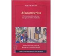 Mahometrica: Ficciones Poeticas Latinas Del Siglo Xii Sobre Mahoma
