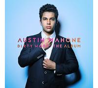 MAHONE,AUSTIN - Dirty Work -The Album