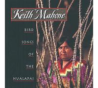 Mahone Keith - Bird Songs of the Hualapai