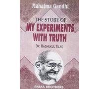 Mahtma Gandhi The Story Of My Experiments With Truth (English)