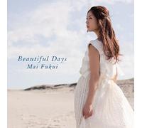 MAI FUKUI - Beautiful Days