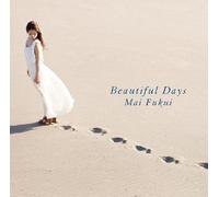 MAI FUKUI - BEAUTIFUL DAYS(+DVD)
