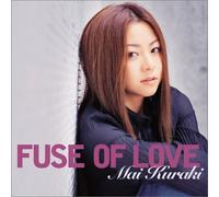 Mai Kuraki - Fuse of Love