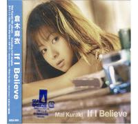 MAI KURAKI - If I Believe