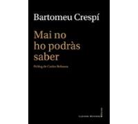 Mai No Ho Podràs Saber