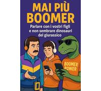 MAI PIÙ BOOMER (NEW HORIZONS FAMILY)