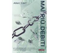 Mai più debiti, è facile se sai come farlo