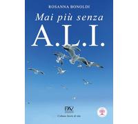 Mai più senza A.L.I. (Storie di vita)