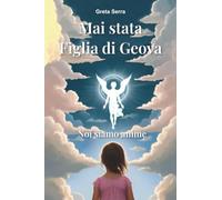 Mai stata figlia di Geova - Noi siamo anime