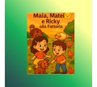 Maia, Matei e Ricky alla fattoria (Le avventure di Maia, Matei e Ricky prima della buonanotte)