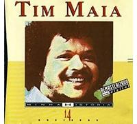 Maia, Tim - Minha Historia