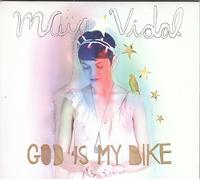 Vidal, Maia - God Is My Bike