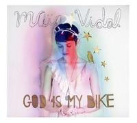 Maia Vidal - God Is My Bike by Maia Vidal (2012) Audio CD