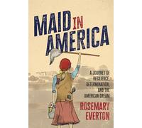 Maid in America: A Journey of Resilience, Determination, and the American Dream