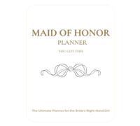 Maid of Honor Planner: A Wedding Planning Companion for the Bride's Right-Hand Girl