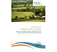 Maiden Castle, Cheshire: Hill fort, Iron Age, Cheshire, National Trust for Places of Historic Interest or Natural Beauty