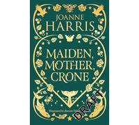 Maiden, mother, crone: a collection
