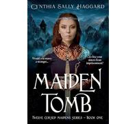 MAIDEN TOMB: Would you marry the first stranger who came along to free your sisters from imprisonment?: 1 (Twelve Cursed Maidens)