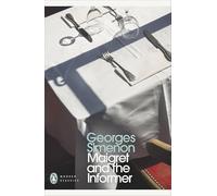 Maigret And The Informer. Maigret 74: Inspector Maigret #74