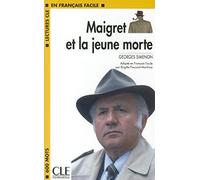 MAIGRET ET LA JEUNE MORTE (LECTURES FRANCAIS FACILE)