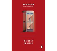 Maigret in Vichy: Inspector Maigret: 68 (Maigret Capsule Collection)