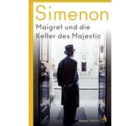 Maigret und die Keller des Majestic: Roman