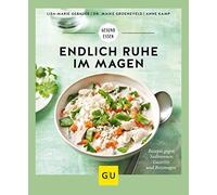 Maike Groenevel Endlich Ruhe im Magen: Rezepte gegen Sodbrennen, G (Tapa blanda)