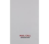 Mail Call - Mail Call: Episode #55 [USA] [DVD]