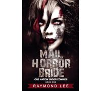 Mail Horror Bride: 1 (One Nation Under Zombies)